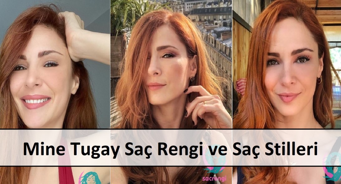 Mine Tugay Saç Rengi ve Saç Stilleri