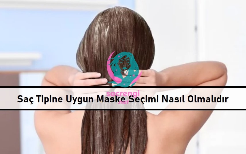 Saç Tipine Uygun Maske Seçimi Nasıl Olmalıdır