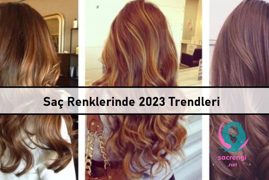 Saç Renklerinde 2023 Trendleri